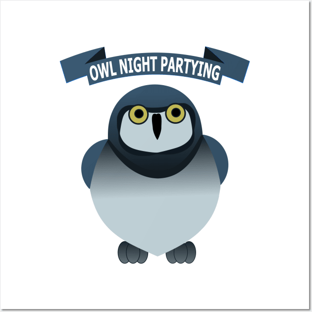 OWL NIGHT PARTYING Wall Art by Tees4Chill